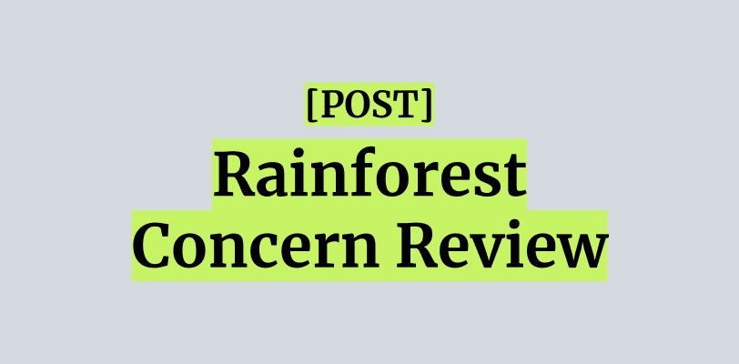 Rainforest Concern Review - #NaffordJunction